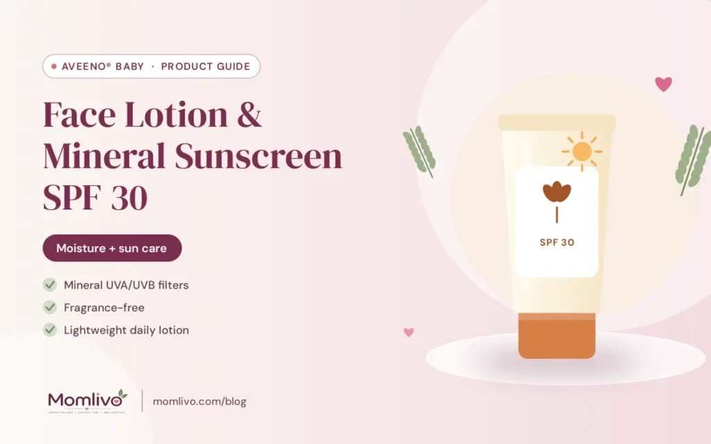 Aveeno Baby Face Lotion & Mineral Sunscreen SPF 30 guide